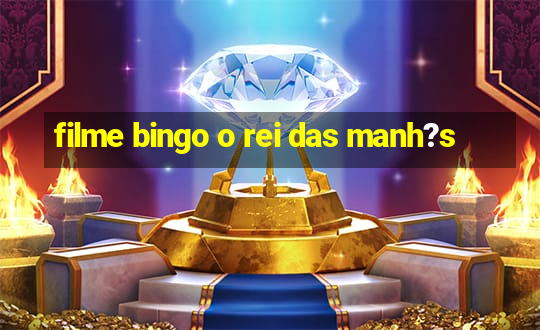 filme bingo o rei das manh?s