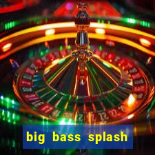 big bass splash slot rtp