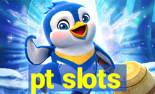 pt slots