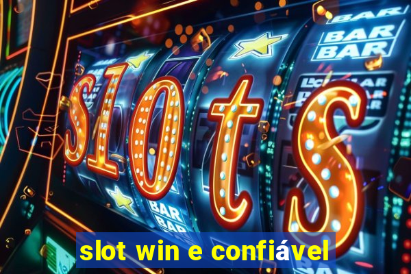 slot win e confiável