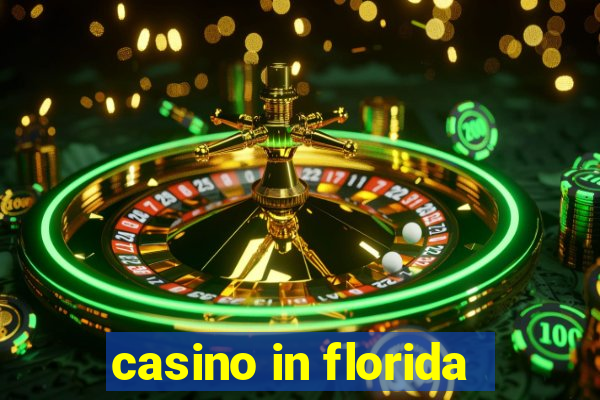 casino in florida