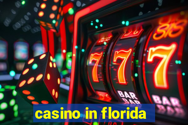 casino in florida