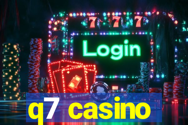 q7 casino