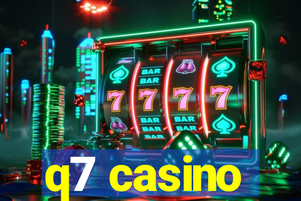 q7 casino