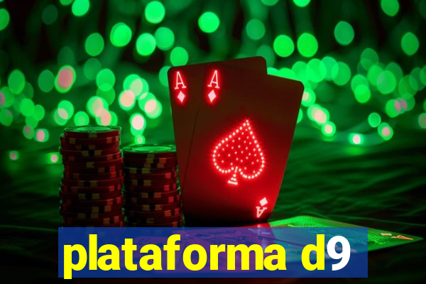 plataforma d9