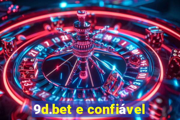 9d.bet e confiável