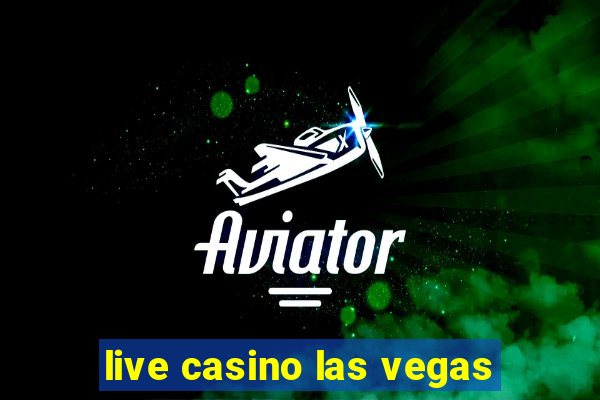 live casino las vegas