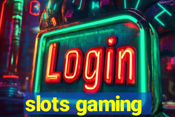 slots gaming