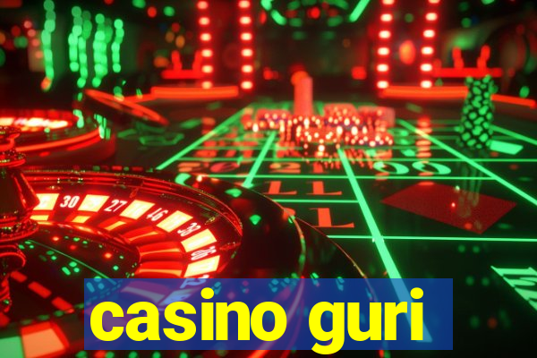 casino guri