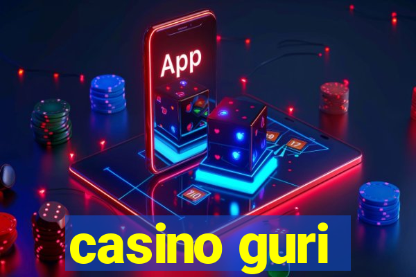 casino guri