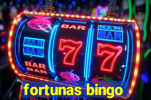 fortunas bingo