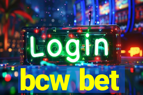 bcw bet