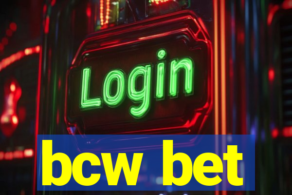 bcw bet