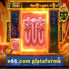 e66.com plataforma