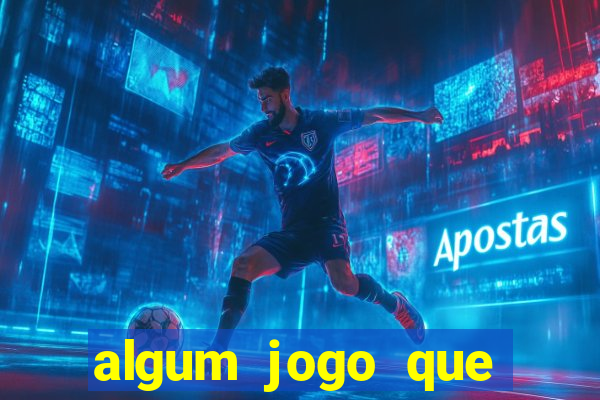 algum jogo que ganha dinheiro sem precisar depositar