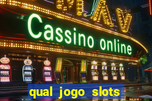 qual jogo slots paga mais dinheiro