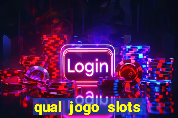 qual jogo slots paga mais dinheiro