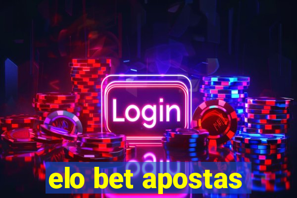 elo bet apostas