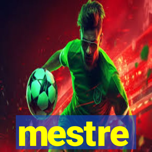 mestre