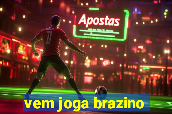 vem joga brazino