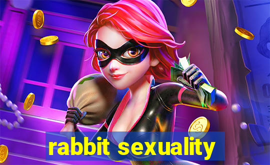 rabbit sexuality