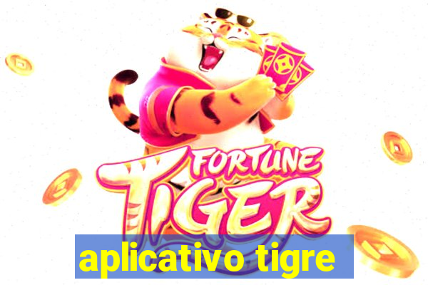 aplicativo tigre