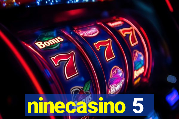 ninecasino 5