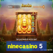 ninecasino 5