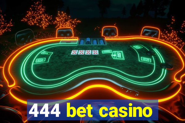 444 bet casino