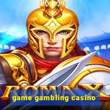 game gambling casino