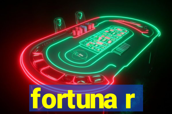 fortuna r