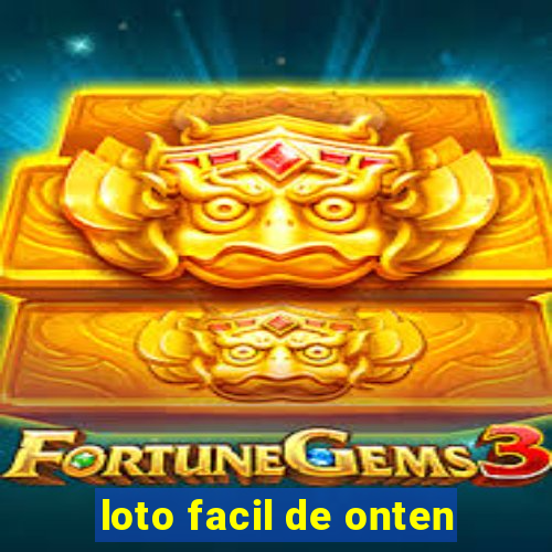 loto facil de onten