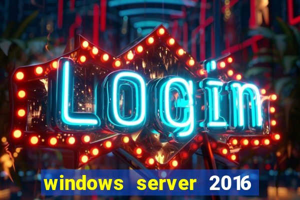 windows server 2016 download iso pt br