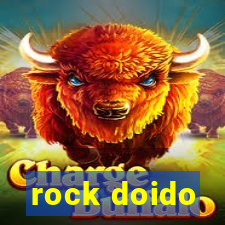 rock doido