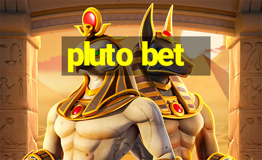 pluto bet