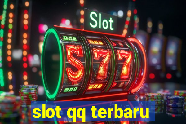 slot qq terbaru