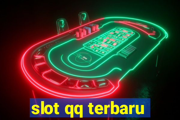 slot qq terbaru