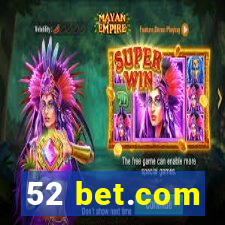 52 bet.com