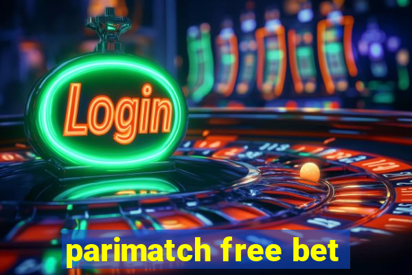 parimatch free bet