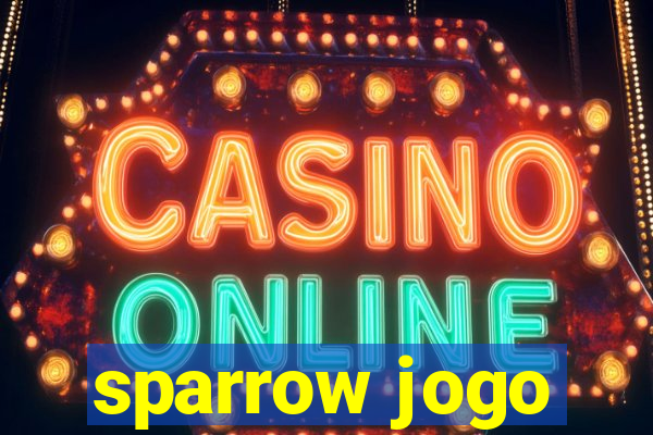 sparrow jogo