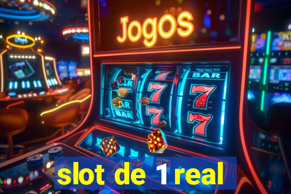 slot de 1 real