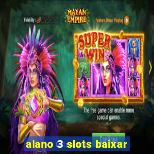 alano 3 slots baixar