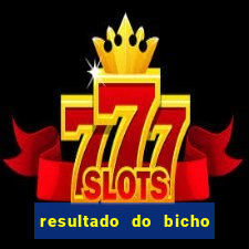 resultado do bicho 10 horas de hoje