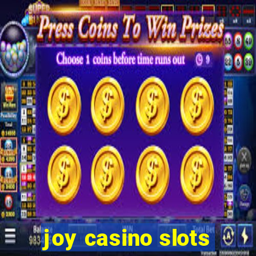 joy casino slots