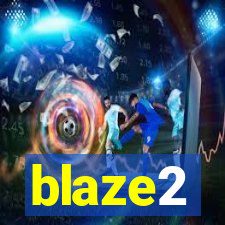 blaze2