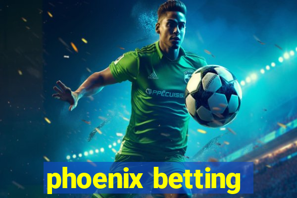 phoenix betting