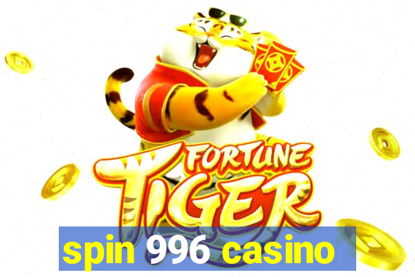 spin 996 casino