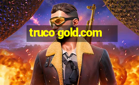 truco gold.com