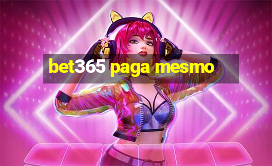 bet365 paga mesmo