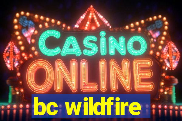 bc wildfire